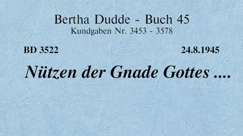 BD 3522 - NÜTZEN DER GNADE GOTTES ....