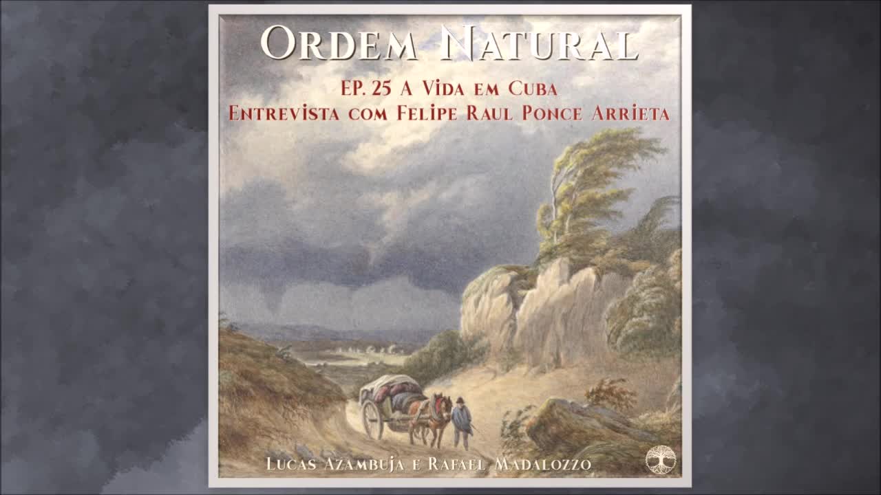 Ep. 25 - Entrevista com Felipe Raul Ponce Arrieta: A Vida em Cuba