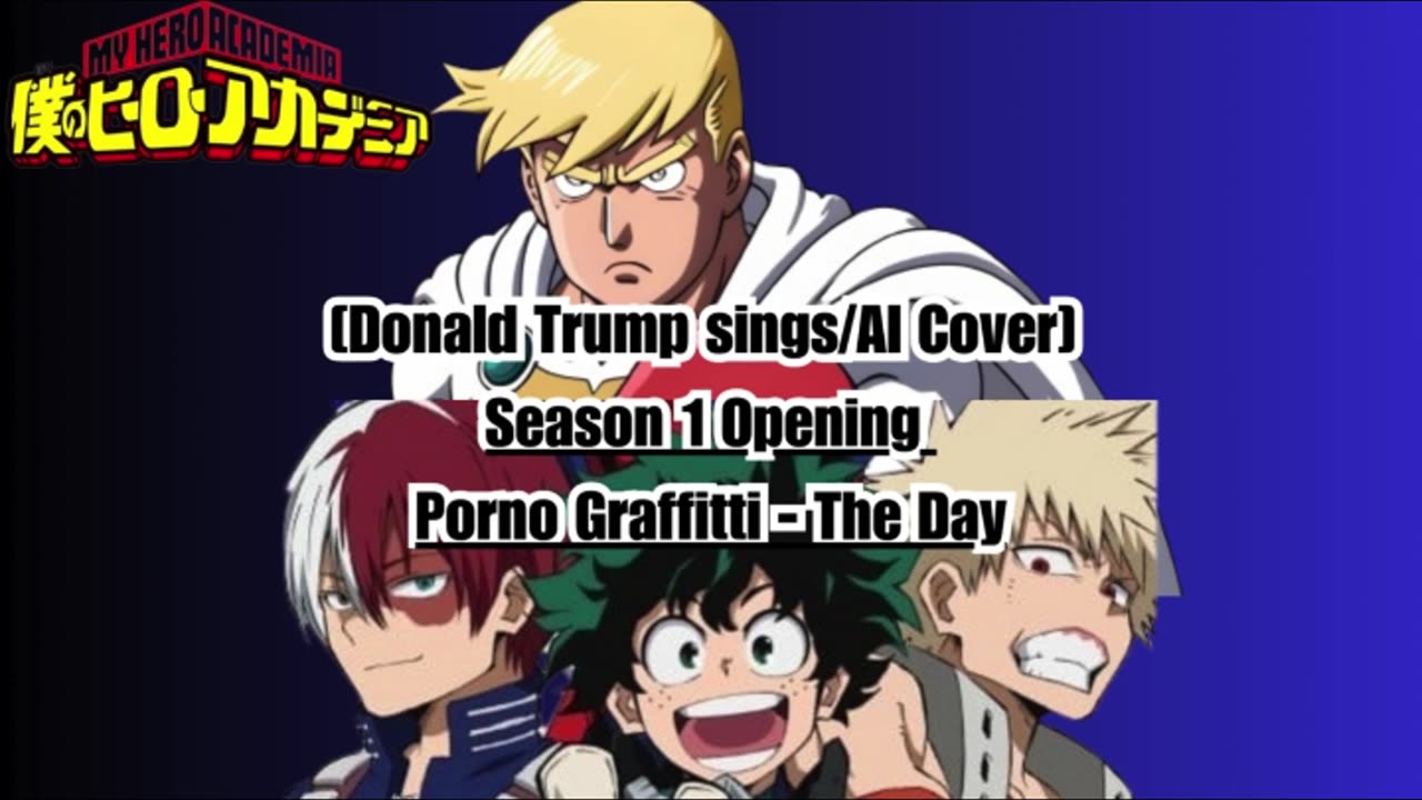 [Donald Trump sings/AI Cover] My Hero Academia Season 7 OP 1 TK from Ling tosite sigure - TagaTame