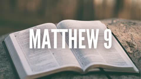 The Gospel of Matthew Chapter 9