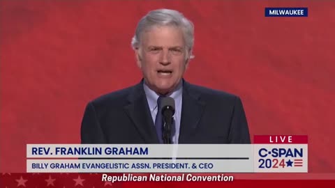 "God Spared His Life": Rev. Franklin Graham Delivers Powerful Prayer, Message At RNC