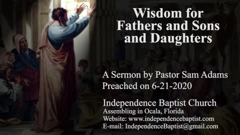 Wisdom for Fathers and Sons and Daughters