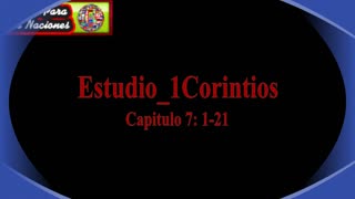 Estudio: 1 Carta a los Corintios-Capítulos 7: 1 _23 - Virgilio Vangioni