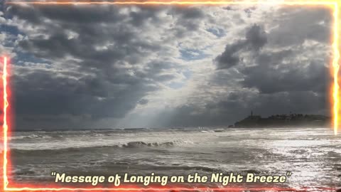 Message of Longing on the Night Breeze