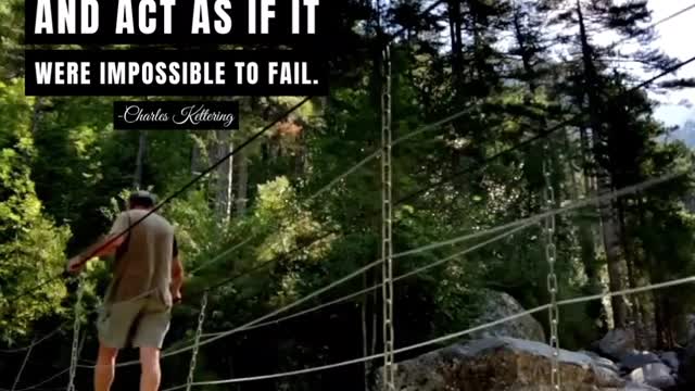Believe and Act As If It Were Impossible to Fail