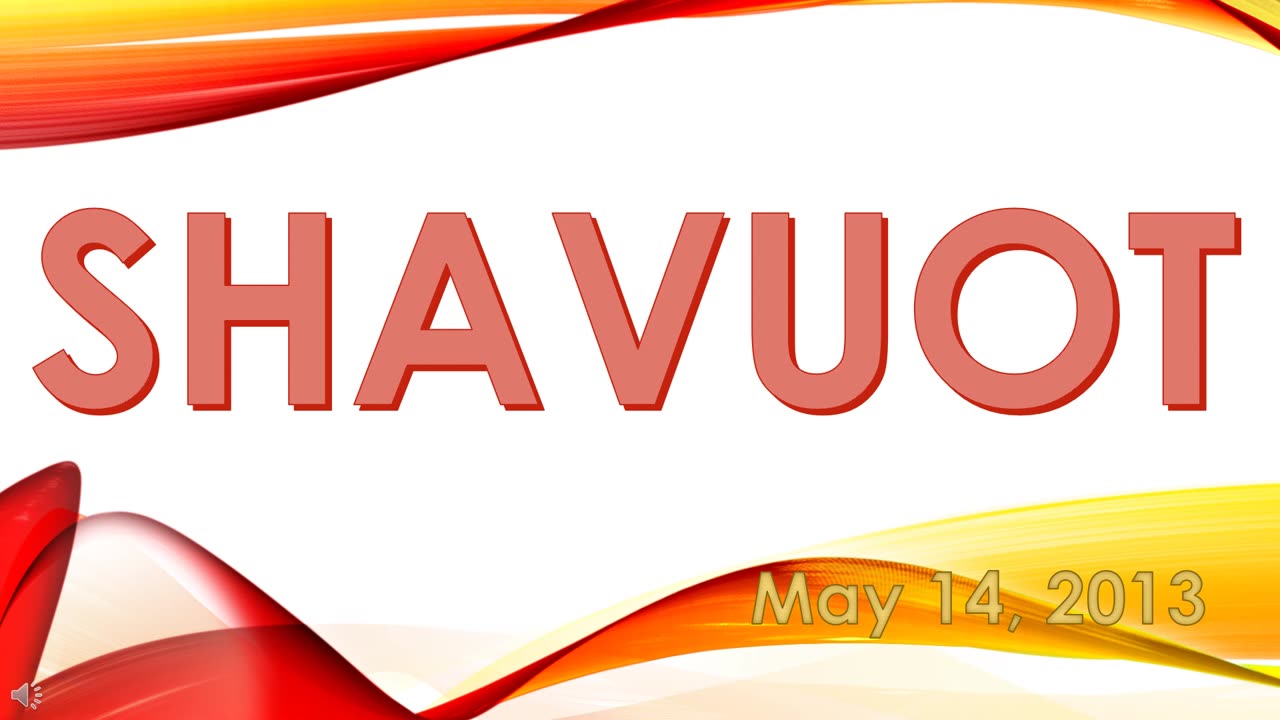 Shavuot (May 14, 2013)