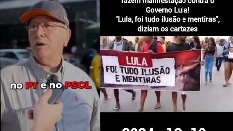 “Lula, foi tudo ilusão e mentira”, diziam os cartazes 2024 - 12 - 19