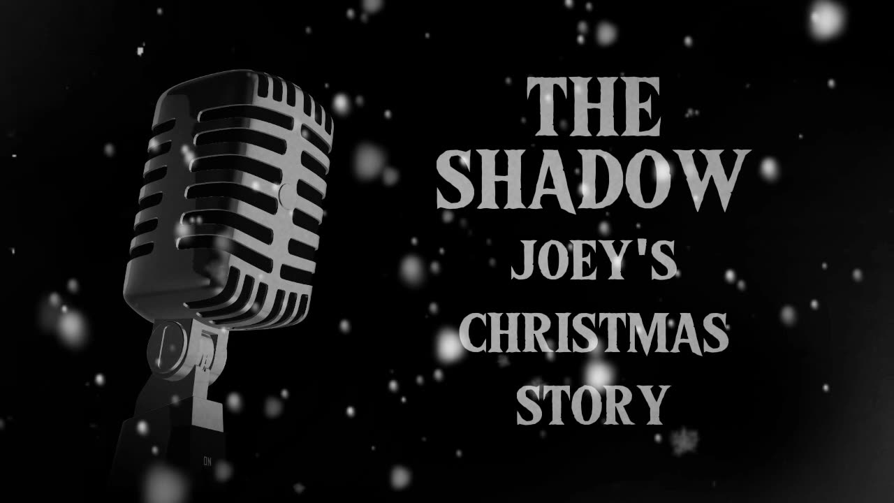 The Shadow (Joey's Christmas Story)