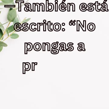 Mateo 4:7: "La Respuesta de Jesús a la Tentación"
