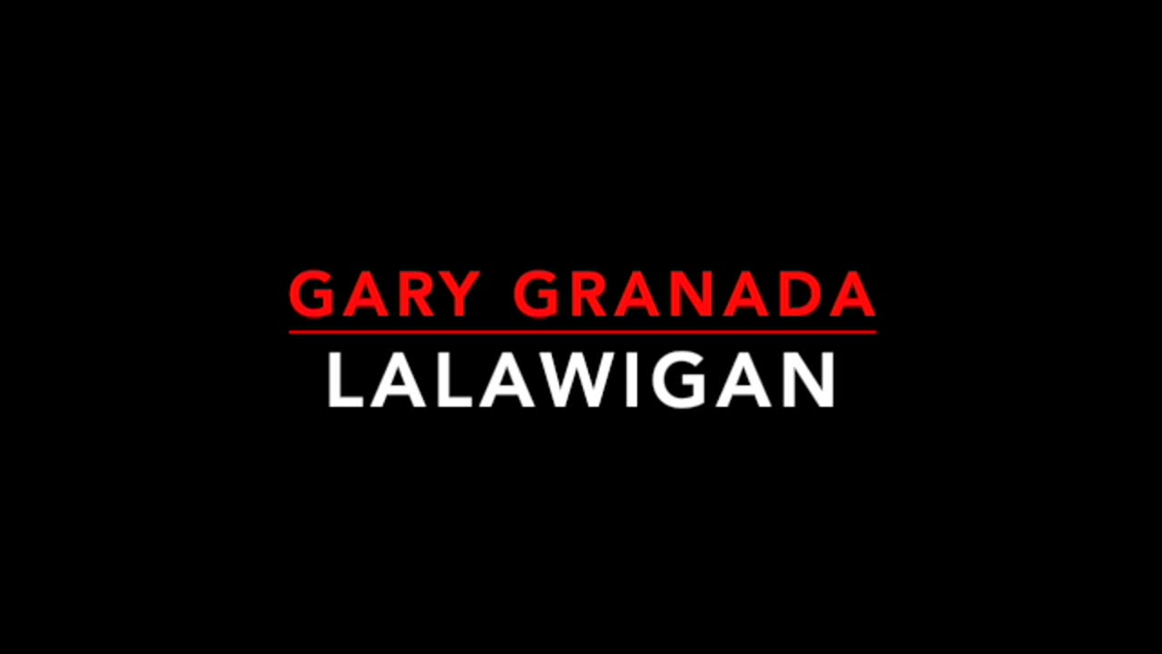 Gary Granada - Lalawigan