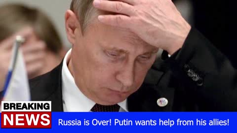 Russia is Over! Putin wants help from his allies! - RUSSIA UKRAINE WAR NEWS