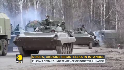 Russia & Ukraine begin talks in Istanbul, aims to stop fighting in Ukraine