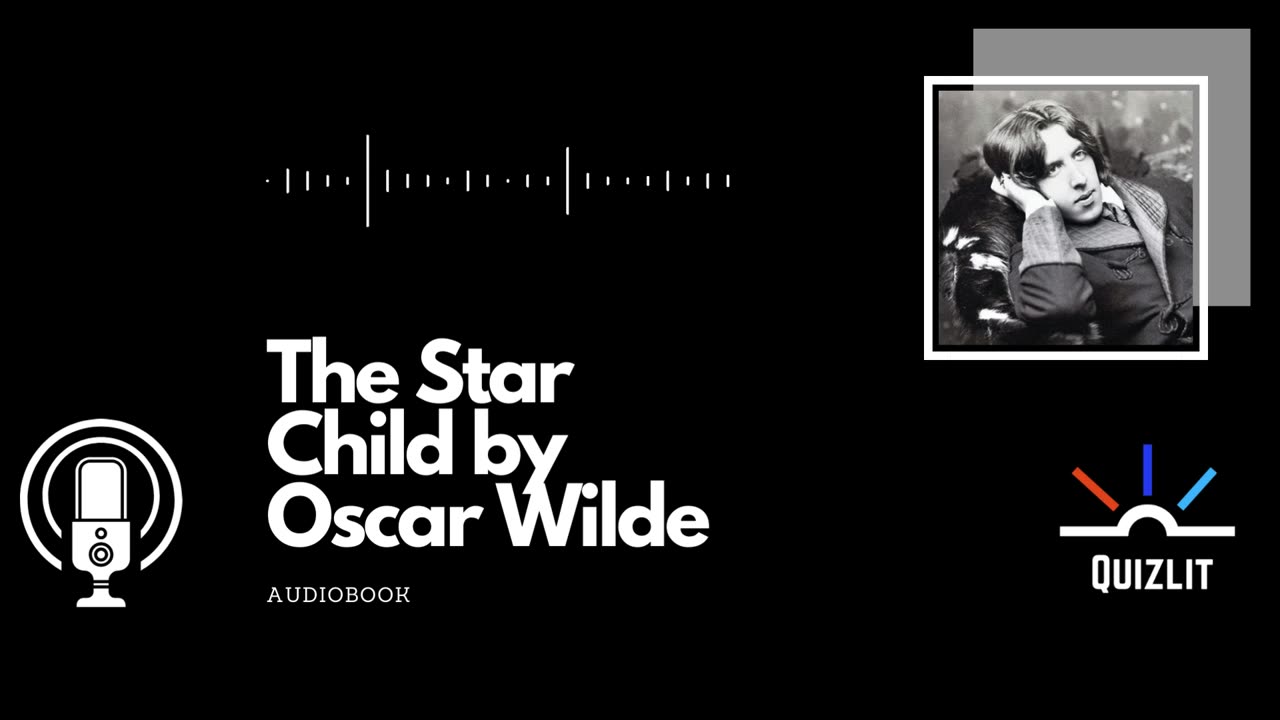 The Star Child by Oscar Wilde - Short Story - Full Audiobook