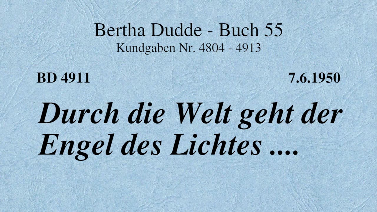 BD 4911 - DURCH DIE WELT GEHT DER ENGEL DES LICHTES ....