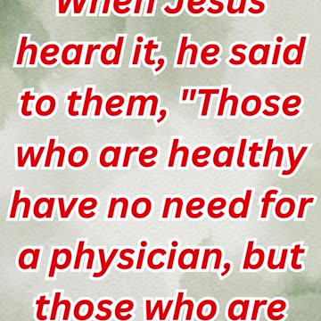 "The Healer for the Sick: Jesus' Call to the Needy" Matthew 9:12.#shorts #youtubeshorts #ytshorts