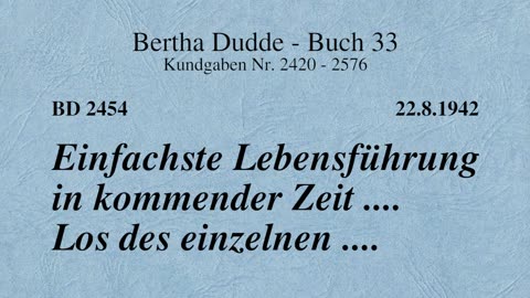 BD 2454 - EINFACHSTE LEBENSFÜHRUNG IN KOMMENDER ZEIT .... LOS DES EINZELNEN ....