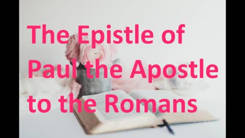 The Epistle of Paul the Apostle to the Romans, New Testament