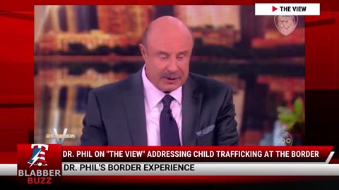 Dr. Phil On "The View" Addressing Child Trafficking At The Border