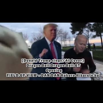[Donald Trump sings/AI Cover] Dragon Ball GT Opening FIELD OF VIEW - DAN DAN Kokoro Hikarete ku