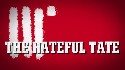 THE HATEFUL TATE EPISODE 18