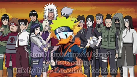 [Donald Duck sings/AI Cover] Naruto Opening 3 little by little - Kanashimi o Yasashisa ni