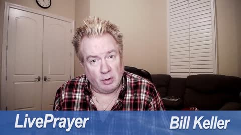 Liveprayer with Bill Keller 10/6/21