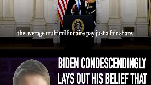 BIDEN CONDESCENDINGLY LAYS OUT BELIEF THAT THERE IS A NEED FOR WHAT HE CALLS 'TAX FAIRNESS'