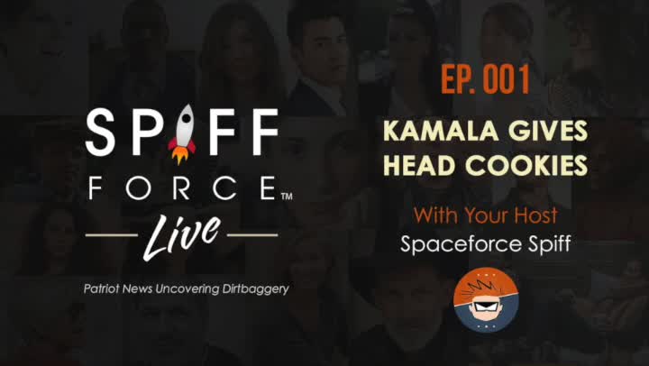 Spiff Force Live! episode 1: Kamala Gives Head Cookies