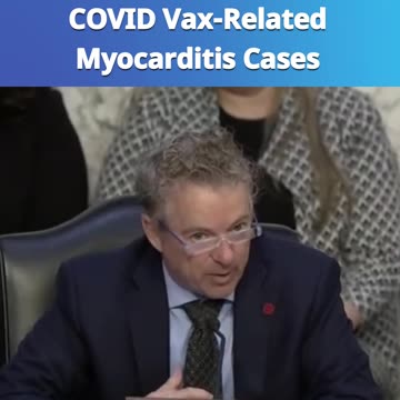 Sen. Paul Grills Moderna CEO Over COVID Vax-Related Myocarditis Cases
