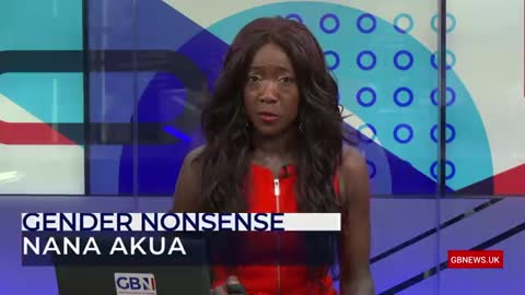 GB news: Nana Akua on the 'gender and pronoun' nonsense, there are only two genders. 👏