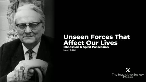 Unseen Forces That Affect Our Lives by Manly P. Hall - Obsession & Spirit Possession