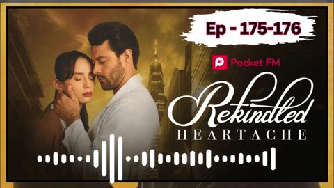 rekindled heartache episode 175 to 176 #rekindledheartaches