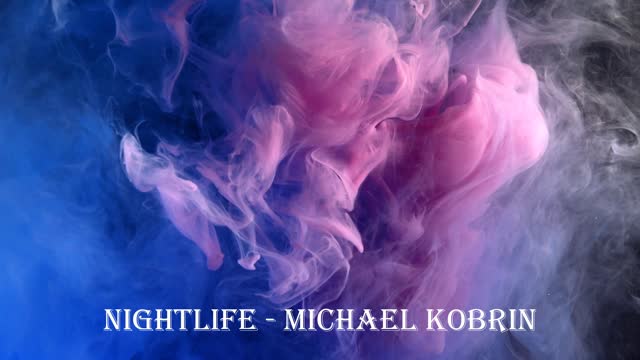 Nightlife - Michael Kobrin