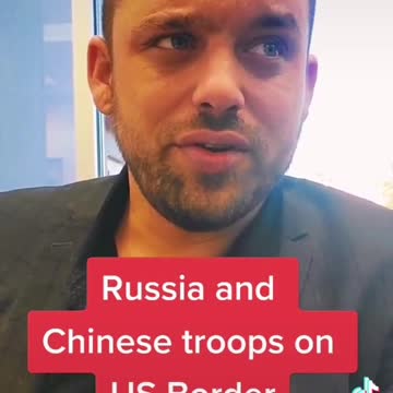 RED ALERT BREAKING NEWS RUSSIA AND CHINESE TROOPS ARE ON THE BORDER OF THE US