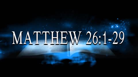 Matthew 26:1-29