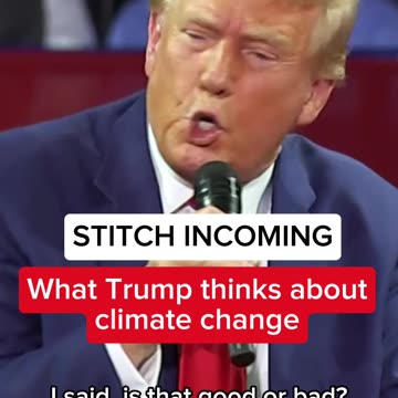 Former President Donald Trump on why global warming is a "good thing."