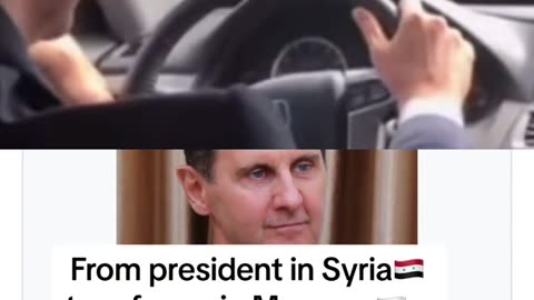 FROM PRESIDENT IN SYRIA, TO REFUGEE IN MOSCOW, AND IN JUST A FEW HOURS.