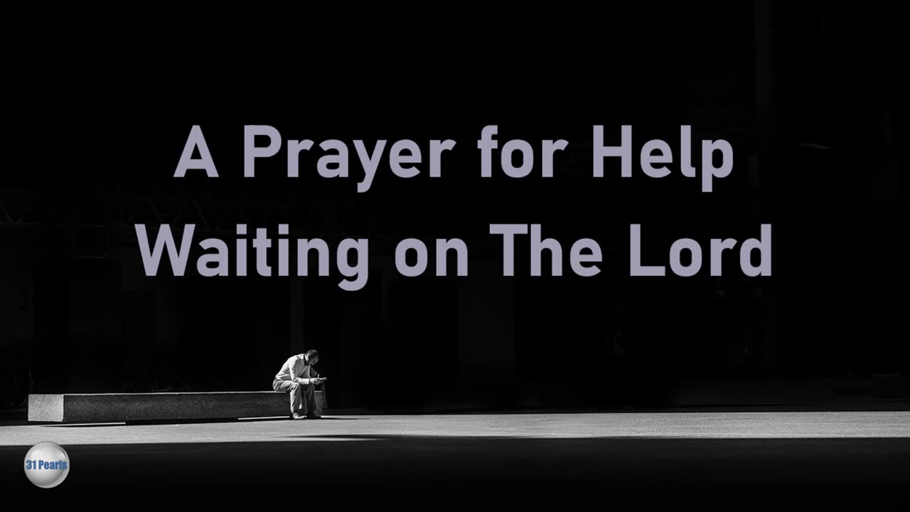 Prayer For Help When Waiting on God