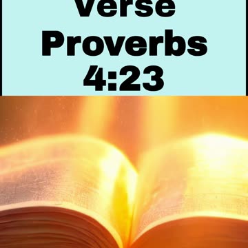 Daily Bible Verse - Proverbs 4:23