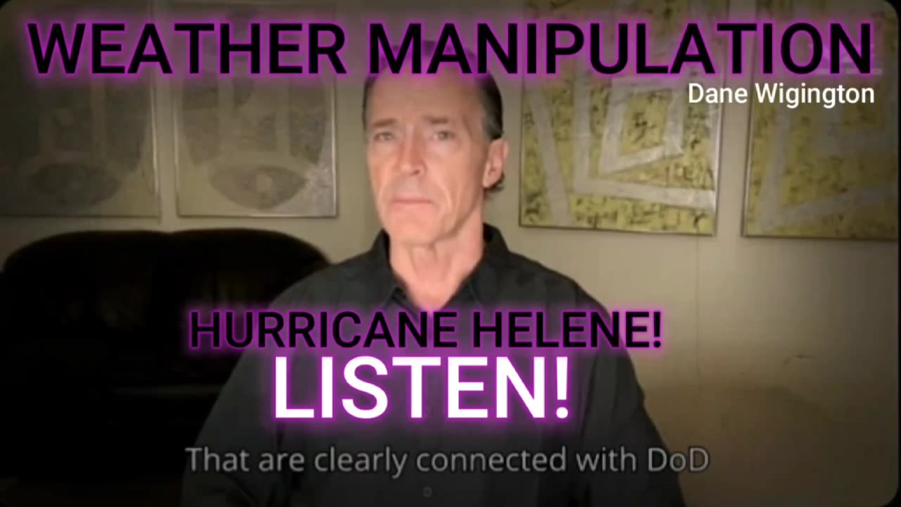 WEATHER MANIPULATION : Dane Wigington