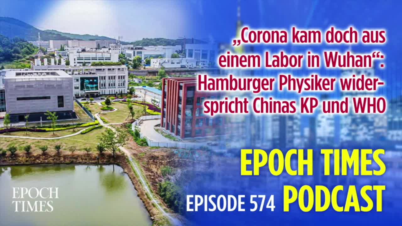 „Corona kam doch aus einem Labor in Wuhan“: Hamburger Physiker widerspricht Chinas KP und WHO