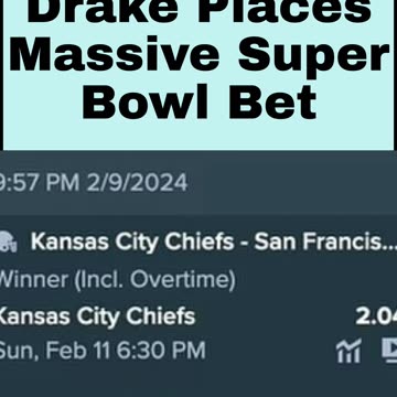 Drake Places Massive Super Bowl Bet