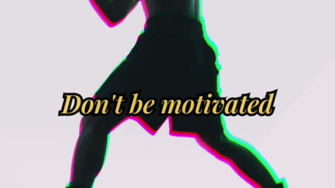 "Focus on effort, not results.