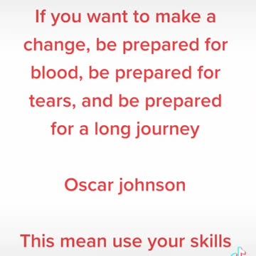 If you want to change, prepared for blood, prepared for tears, and prepared for a long journey