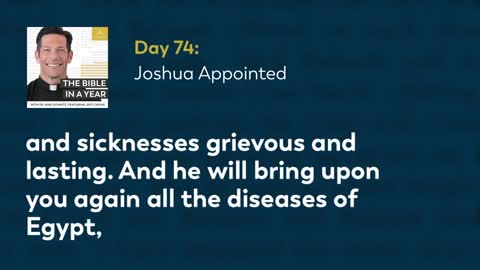 Day 74: Joshua Appointed — The Bible in a Year (with Fr. Mike Schmitz)