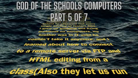 God of the schools computers part 6 of 7