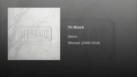 SFERRO - Tri Block