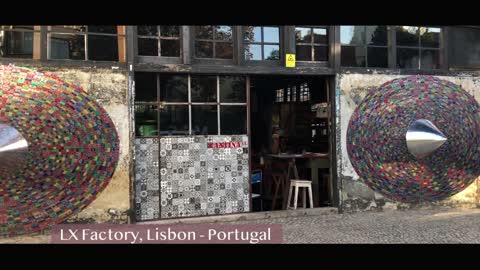 LX FACTORY - LISBON - PORTUGAL: Art & Cool Portuguese Lifestyle