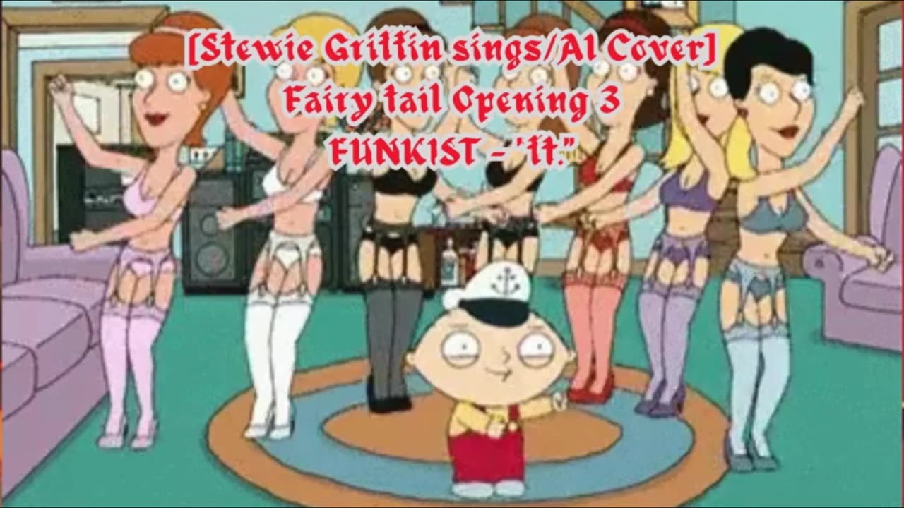 [Stewie Griffin AI Cover] Fairy tail Opening 3 | FUNKIST - "ft."