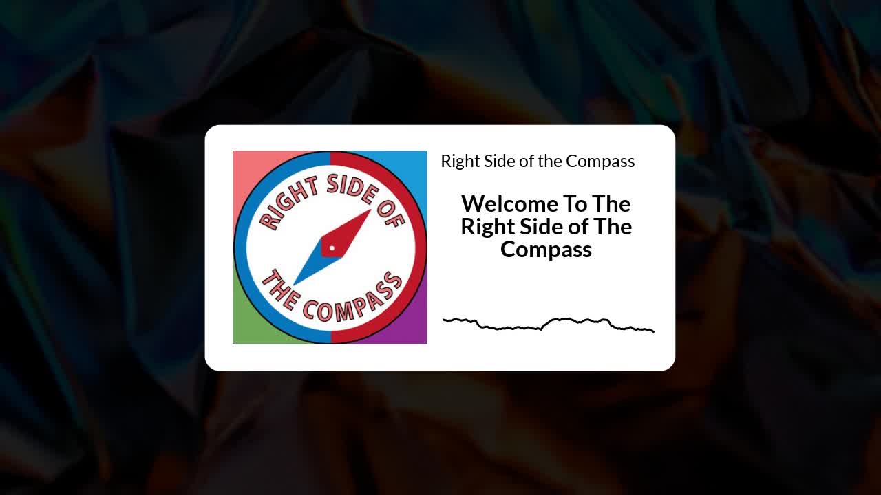 Welcome to The Right Side of The Compass!